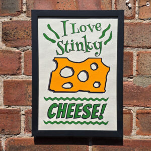 I love stinky cheese! - Poster Feature Image